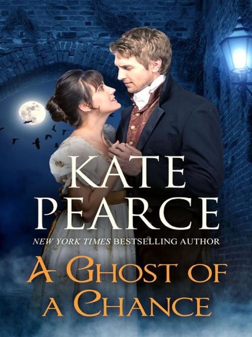 Title details for A Ghost of a Chance by Kate Pearce - Available